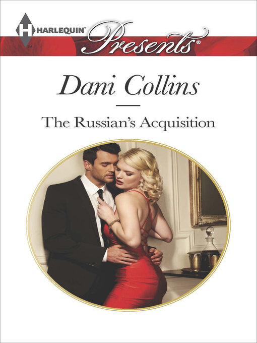 Title details for The Russian's Acquisition by Dani Collins - Available